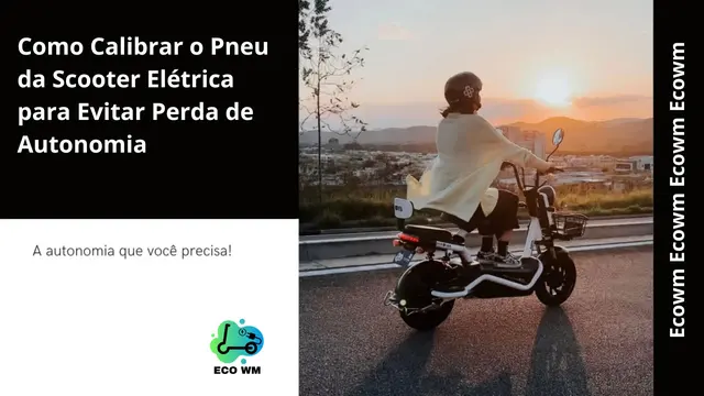 Como Calibrar o Pneu da Scooter Elétrica para Evitar Perda de Autonomia